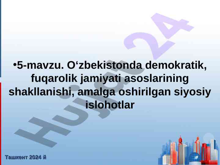 O‘zbekistonda demokratik fuqarolik jamiyati asoslari