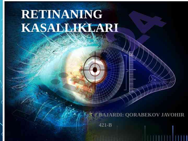 Retinaning kasalliklari va funksiyalari