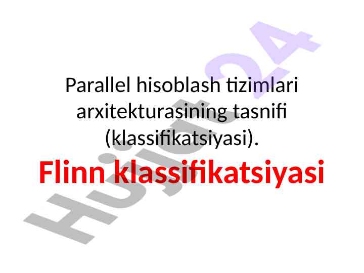 Parallel hisoblash tizimlari arxitekturasi tasnifi