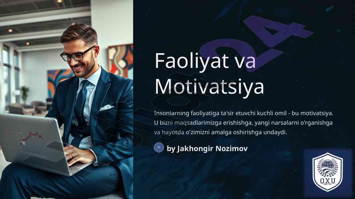 Faoliyat va motivatsiya: insonlar motivatsiyasi