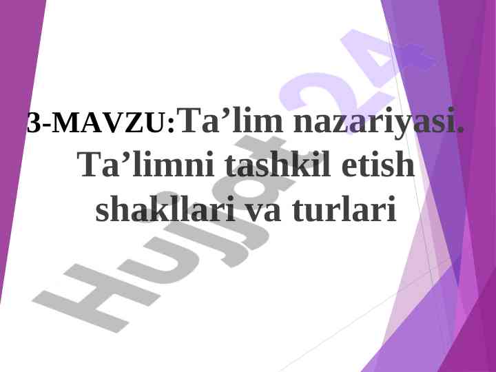 Ta’lim nazariyasi va tashkil etish shakllari