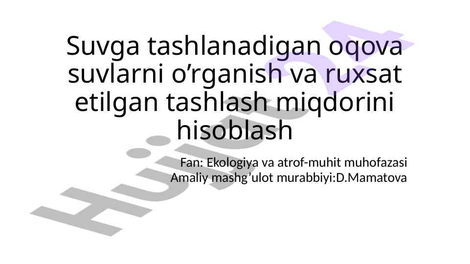 Oqova suvlarni o'rganish va hisoblash usullari
