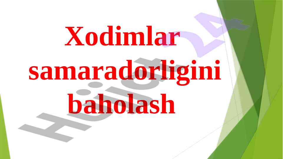 Xodimlarni baholash tizimlari va usullari