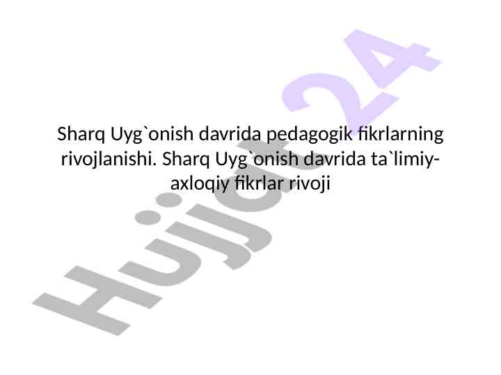 Sharq uyg'onish davrida pedagogik fikrlar rivoji