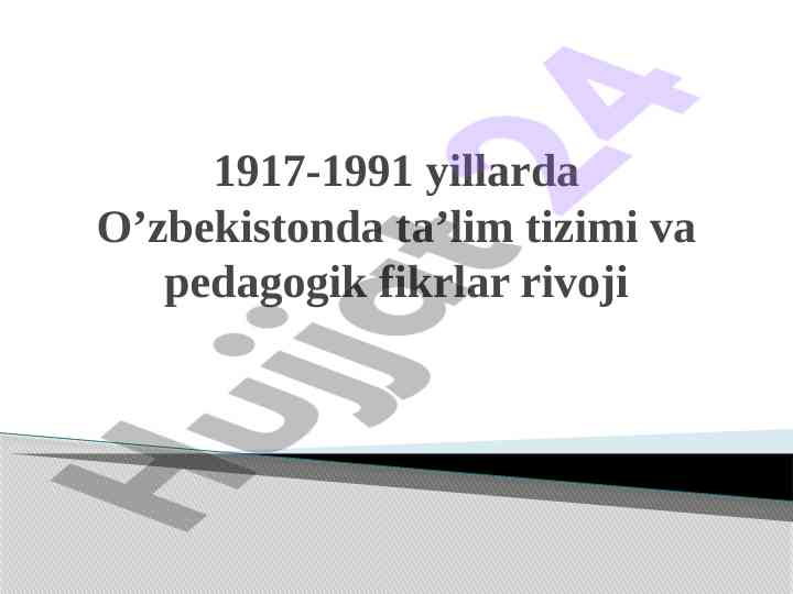 O’zbekistonda ta’lim tizimi rivoji 1917-1991 yillarda