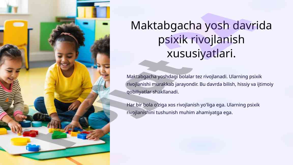 Maktabgacha yosh davrida psixik rivojlanish xususiyatlari