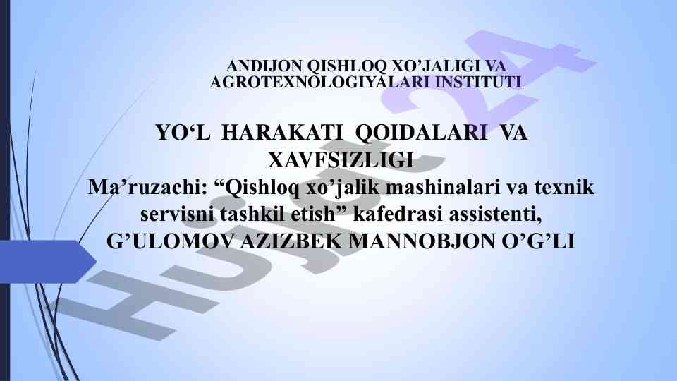 Yo‘l harakati qoidalari va xavfsizlik talablari