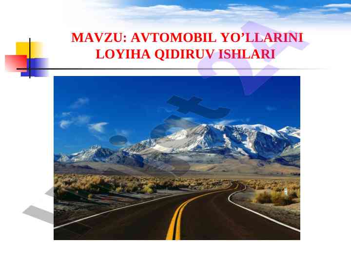 Avtomobil yo’llarini loyihalash ishlari tahlili
