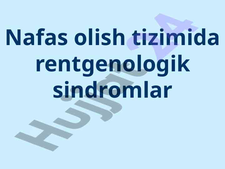 Nafas olish tizimida rentgenologik sindromlar