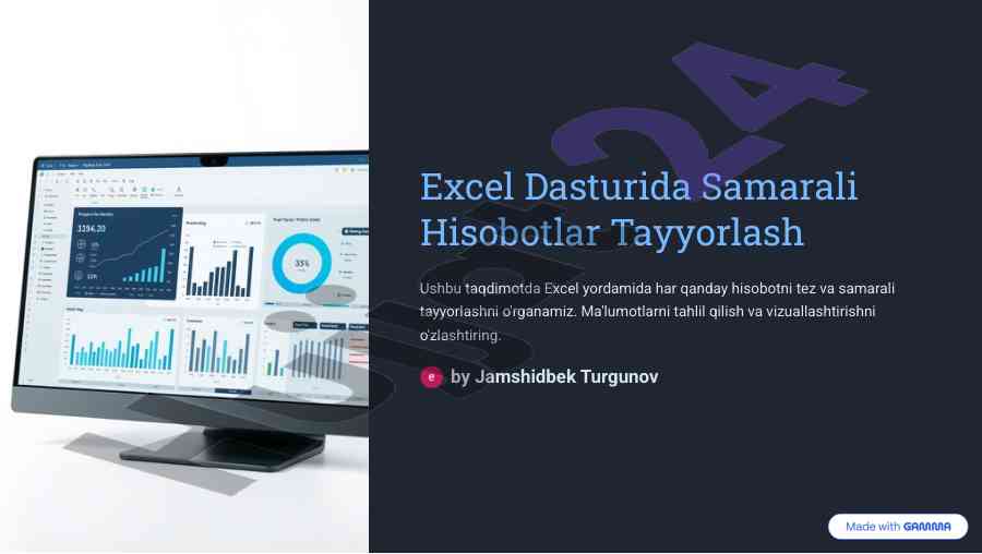 Excel dasturida samarali hisobotlar tayyorlash