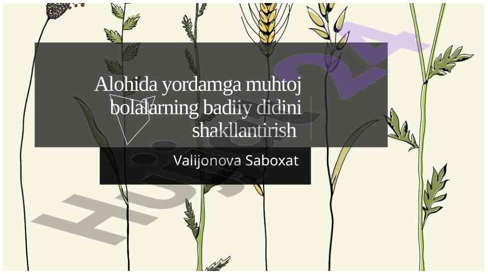 Badiiy didni shakllantirish usullari va yondashuvlar
