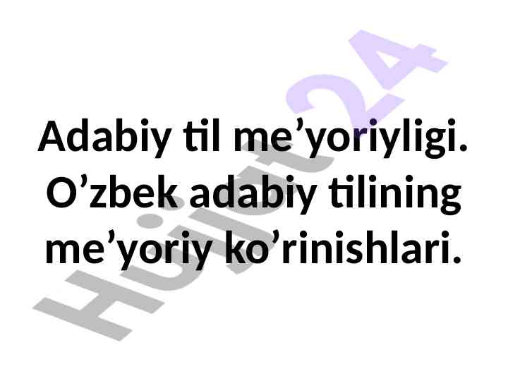 O‘zbek adabiy tilining me’yoriy ko‘rinishlari