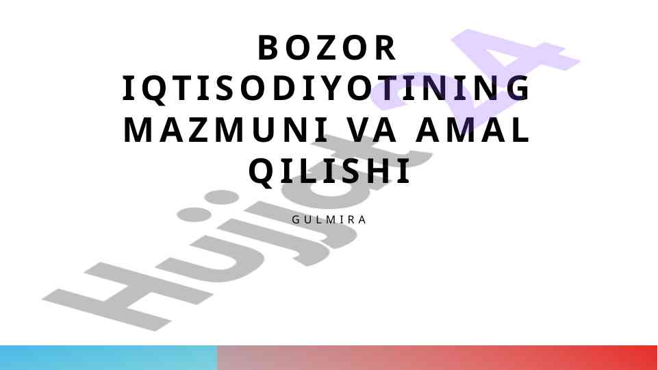 Bozor iqtisodiyotining asosiy prinsiplari va ta’siri