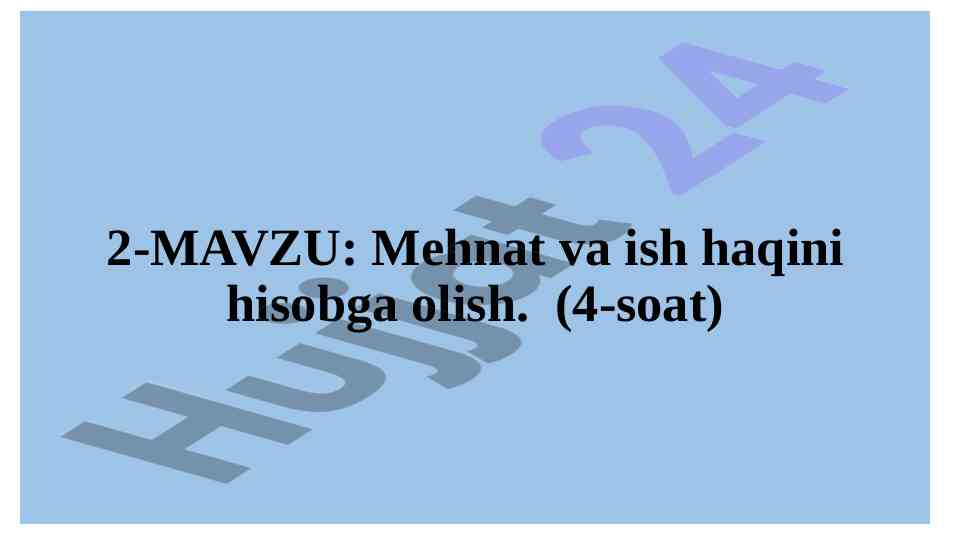 Mehnat va ish haqini hisobga olish tizimi
