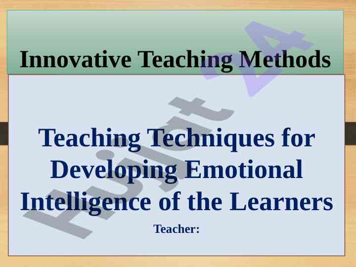 Innovative teaching methods for emotional intelligence