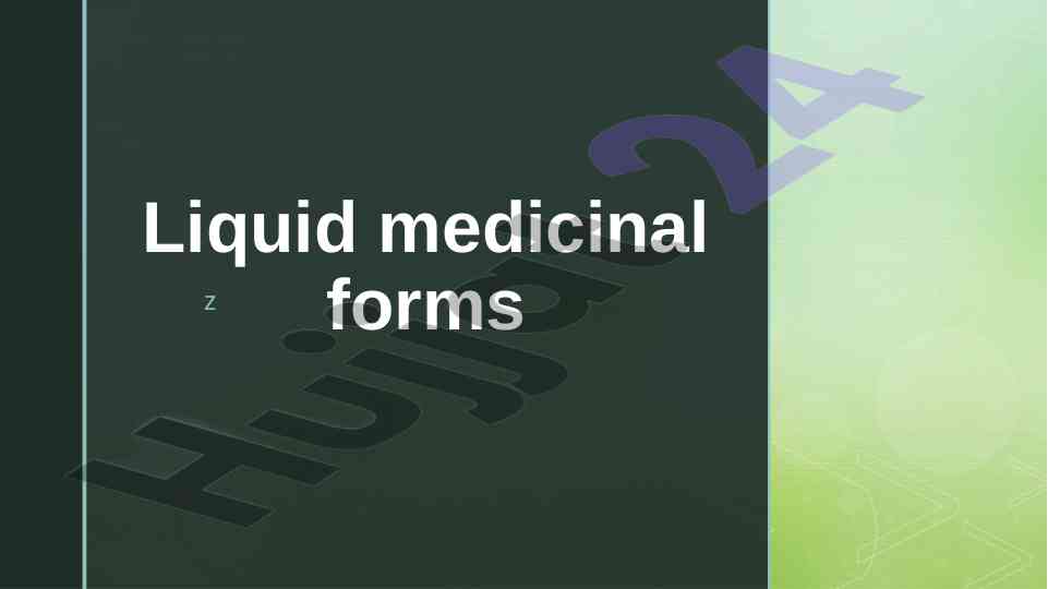 Liquid medicinal forms and their applications