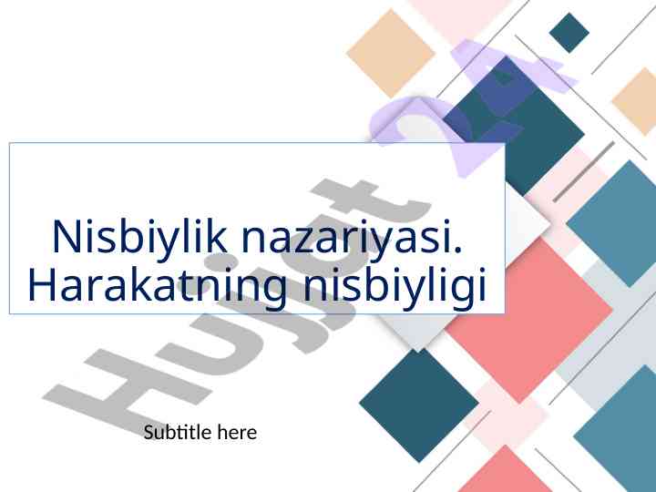 Nisbiylik nazariyasi va harakatning nisbiyligi