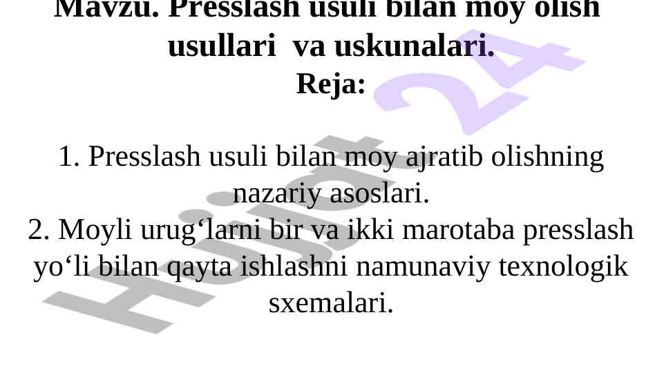 Moy olish usullari va uskunalari presslash jarayoni