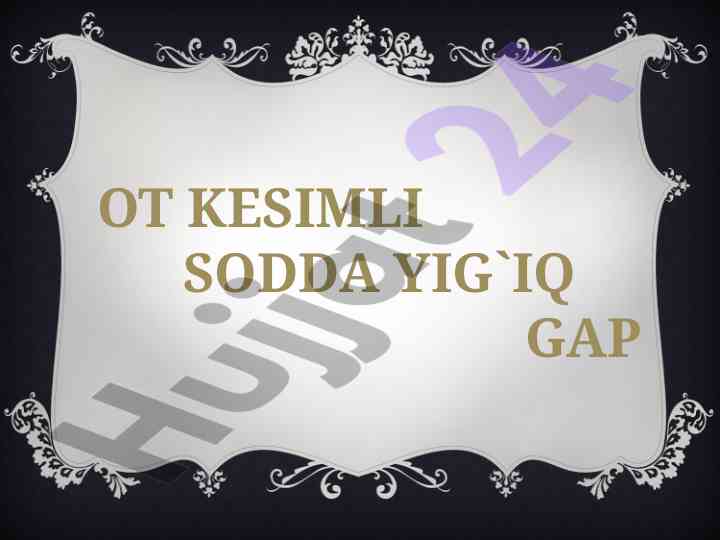 Ot kesimli gaplar haqida ma'lumot