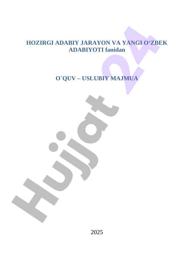 Hozirgi adabiy jarayon va yangi o‘zbek adabiyoti uslubiy majmua