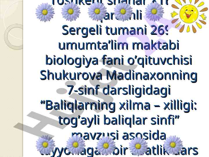 Baliqlarning xilma – xilligi dars ishlanmasi