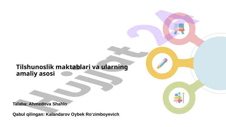Tilshunoslik maktablari va amaliy asosi