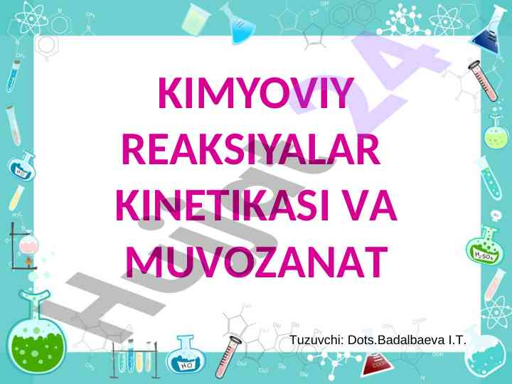Kimyoviy reaksiyalar kinetikasi va muvonat