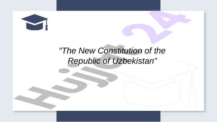 The new constitution of uzbekistan and its significance
