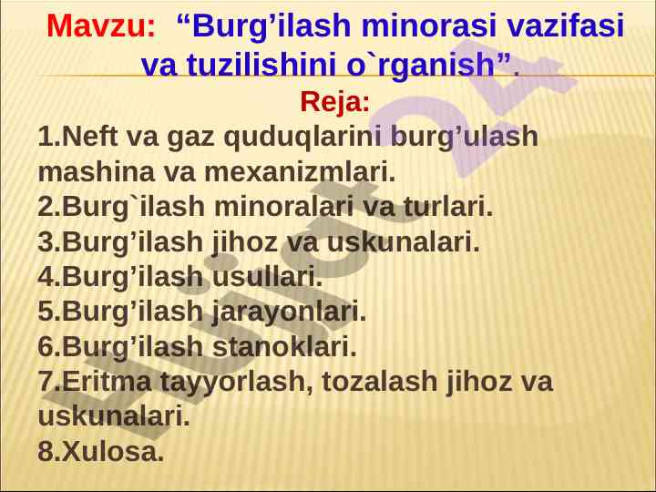 Burg'ilash minorasi vazifasi va tuzilishini o'rganish