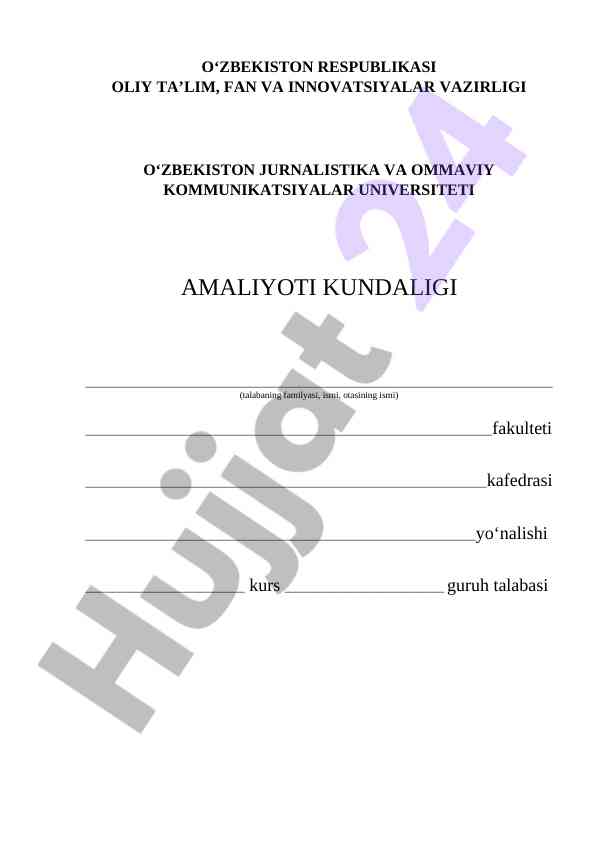 Amaliyot kundaligi formalari va tushuntirishlar