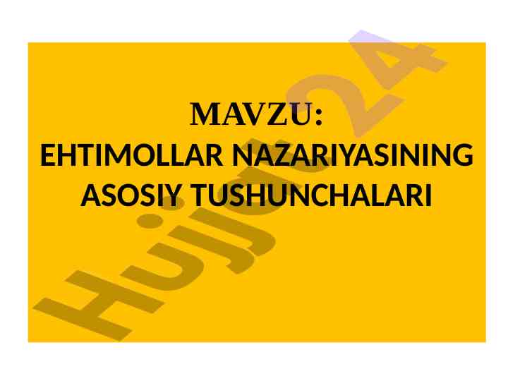 Ehtimollar nazariyasining asosiy tushunchalari