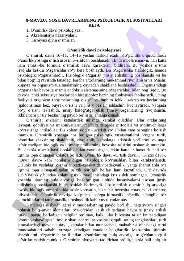 Yosh davrlarining psixologik xususiyatlari