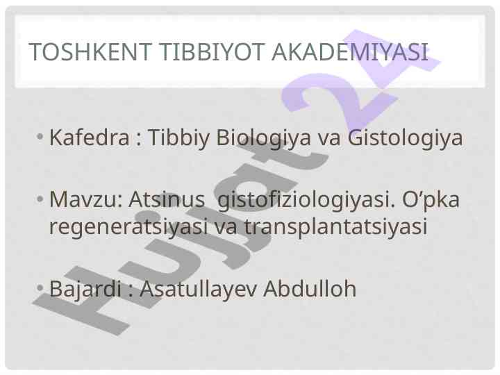 Atsinus gistofiziologiyasi va o'pka regeneratsiyasi