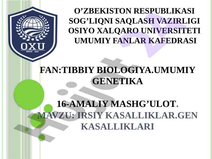 Irsiy kasalliklar va gen kasalliklari haqida ma'lumotlar