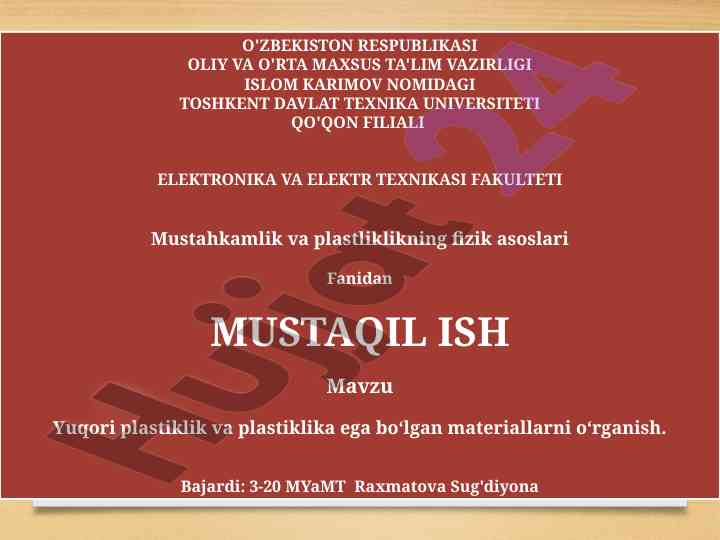 Yuqori plastiklik va plastiklika ega materiallar