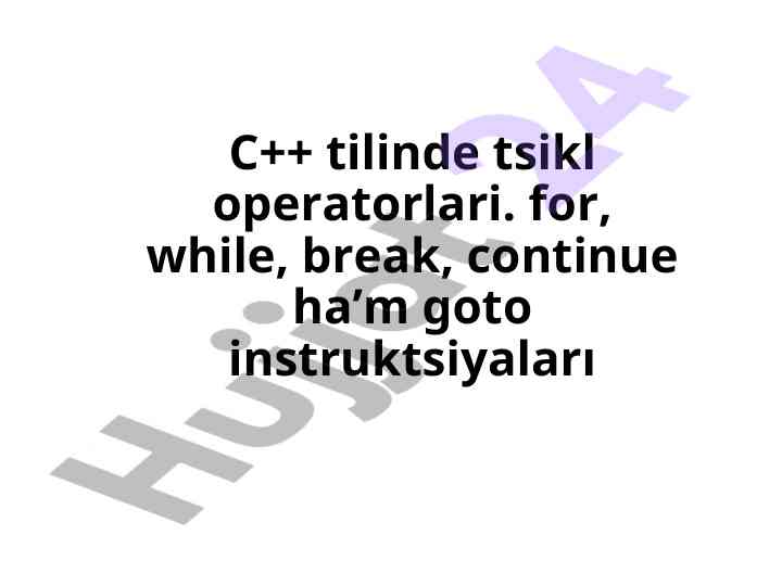 C++ tilida tsikl operatorlari va ularning qo‘llanilishi