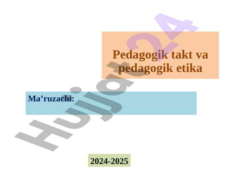 Pedagogik takt va pedagogik etika asoslari