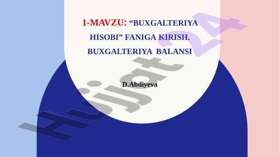 Buxgalteriya hisobi fanining o‘rni va vazifalari