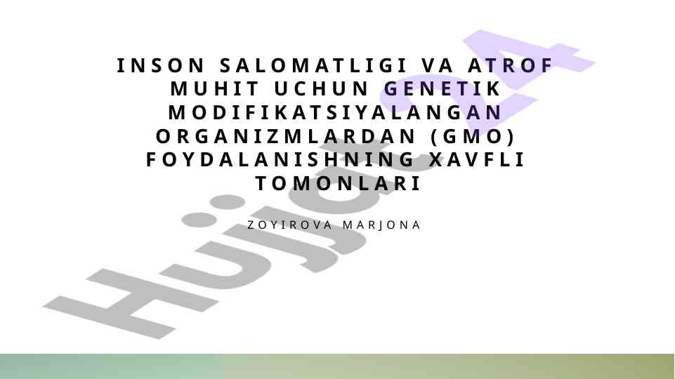 Gmo va inson salomatligi: xavflar va ta'siri