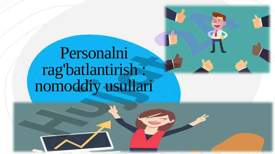 Nomoddiy Rag'batlantirish Usullari