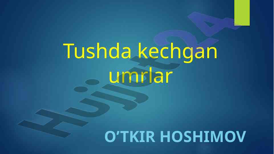 Tushda kechgan umrlar asar tematik tahlili