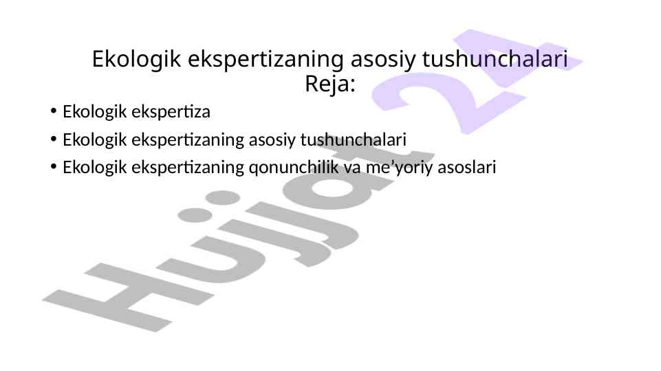 Ekologik ekspertizaning asosiy tushunchalari