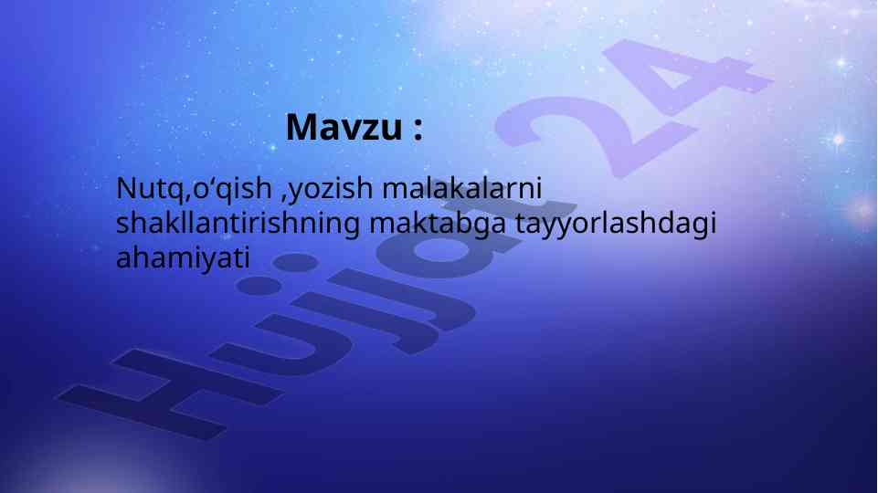Nutq, oʻqish, yozish malakalarini shakllantirish