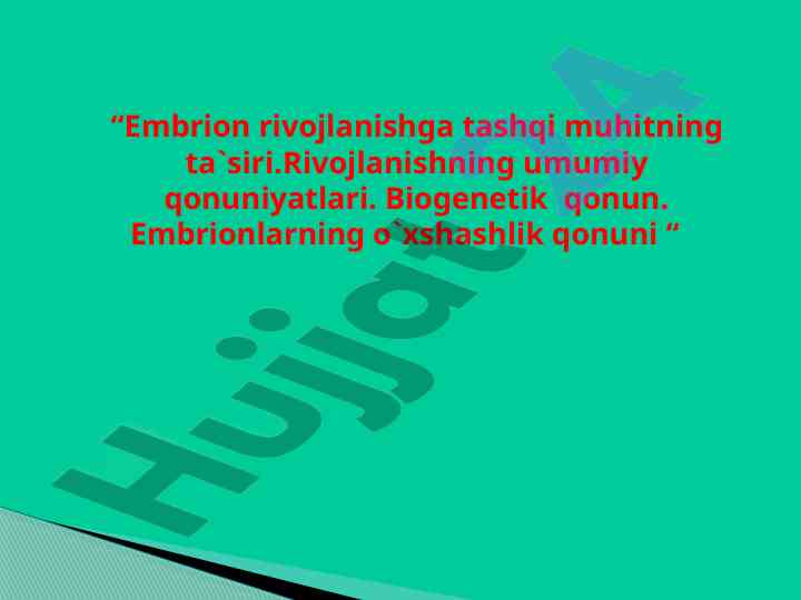 Embrion rivojlanishi va tashqi muhit ta'siri