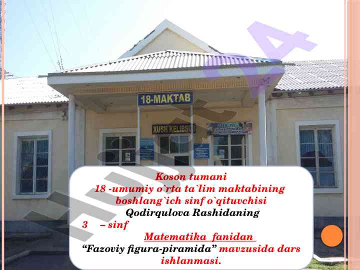 Fazoviy figura-piramida mavzusida dars ishlanmasi