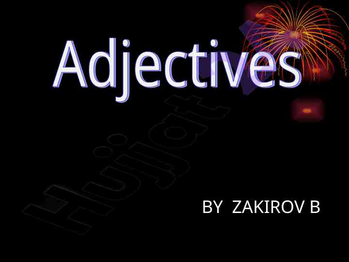 Understanding adjectives and their forms