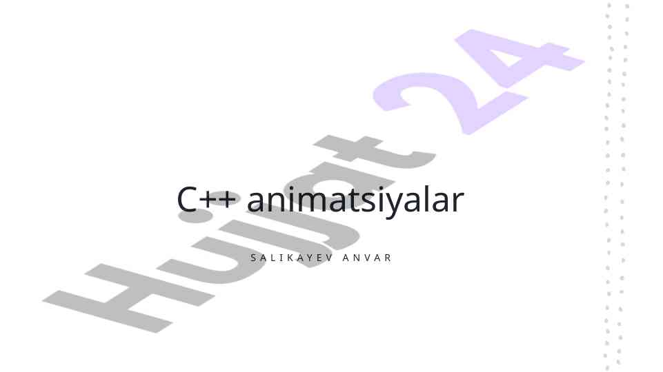 C++ dasturlash asoslari va animatsiyalar