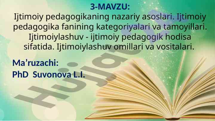 Ijtimoiy pedagogikaning nazariy asoslari va tamoyillari