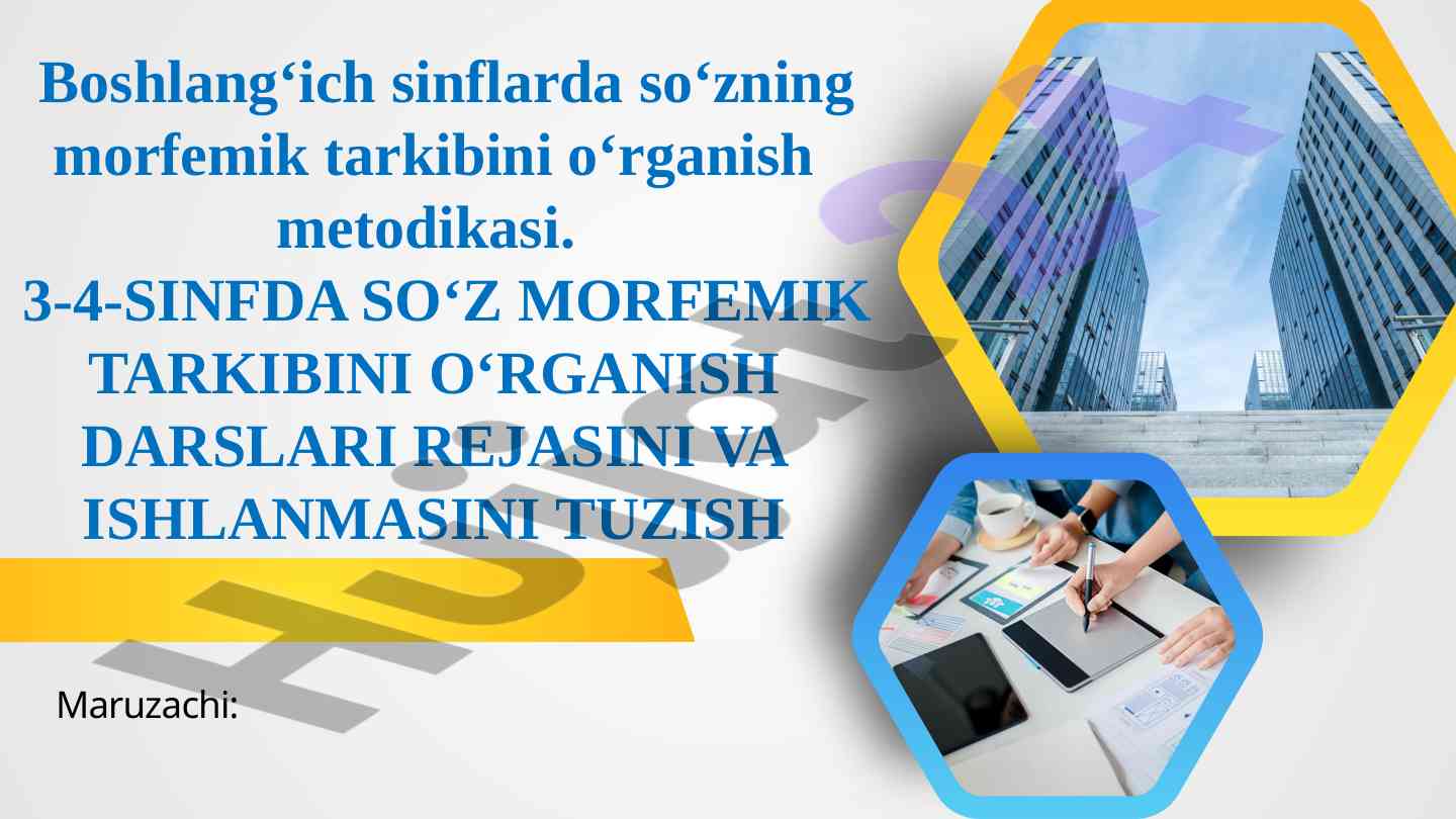 Boshlang‘ich sinflarda so‘zning morfemik tarkibini o‘rganish