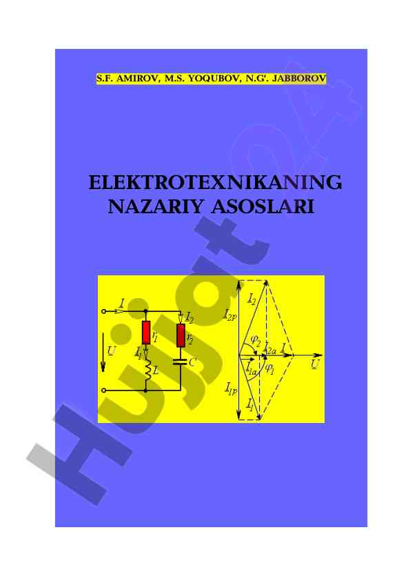 Elektroteknikaning nazariy asoslari o‘quv qo‘llanma